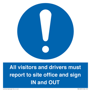 MV12835: All visitors and drivers must report to site office and sign IN and OUT