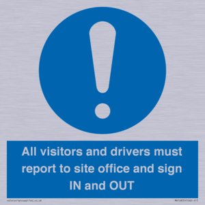 MV12835: All visitors and drivers must report to site office and sign IN and OUT