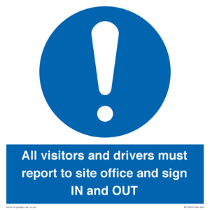 MV12835: All visitors and drivers must report to site office and sign IN and OUT