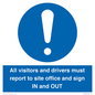 MV12835: All visitors and drivers must report to site office and sign IN and OUT