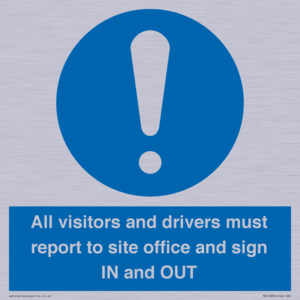 MV12835: All visitors and drivers must report to site office and sign IN and OUT