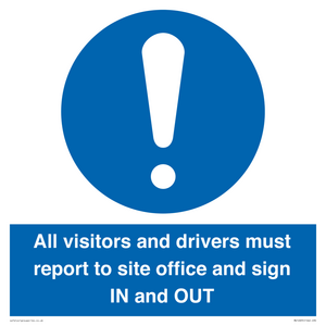 MV12835: All visitors and drivers must report to site office and sign IN and OUT