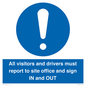 MV12835: All visitors and drivers must report to site office and sign IN and OUT