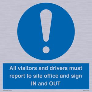 MV12835: All visitors and drivers must report to site office and sign IN and OUT