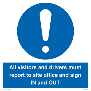 MV12835: All visitors and drivers must report to site office and sign IN and OUT