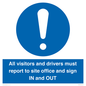 MV12835: All visitors and drivers must report to site office and sign IN and OUT