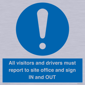 MV12835: All visitors and drivers must report to site office and sign IN and OUT