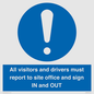 MV12835: All visitors and drivers must report to site office and sign IN and OUT