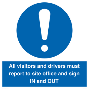 MV12835: All visitors and drivers must report to site office and sign IN and OUT