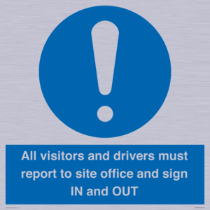 MV12835: All visitors and drivers must report to site office and sign IN and OUT