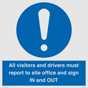 MV12835: All visitors and drivers must report to site office and sign IN and OUT