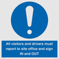 MV12835: All visitors and drivers must report to site office and sign IN and OUT