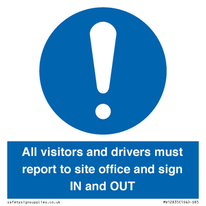 MV12835: All visitors and drivers must report to site office and sign IN and OUT