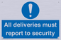 MV12837: All deliveries must report to security
