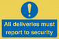 MV12837: All deliveries must report to security