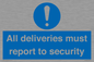 MV12837: All deliveries must report to security