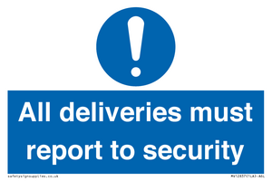 MV12837: All deliveries must report to security