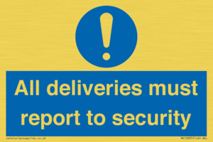 MV12837: All deliveries must report to security