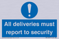 MV12837: All deliveries must report to security
