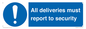 MV12837: All deliveries must report to security