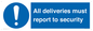 MV12837: All deliveries must report to security