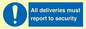 MV12837: All deliveries must report to security