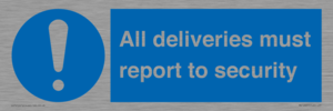 MV12837: All deliveries must report to security