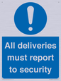 MV12837: All deliveries must report to security