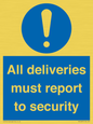MV12837: All deliveries must report to security