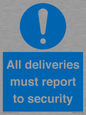MV12837: All deliveries must report to security