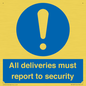 MV12837: All deliveries must report to security
