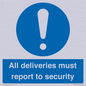 MV12837: All deliveries must report to security