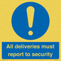 MV12837: All deliveries must report to security