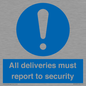MV12837: All deliveries must report to security