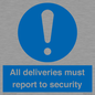 MV12837: All deliveries must report to security