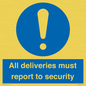 MV12837: All deliveries must report to security