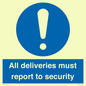 MV12837: All deliveries must report to security