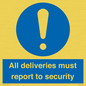 MV12837: All deliveries must report to security