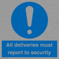 MV12837: All deliveries must report to security