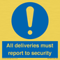MV12837: All deliveries must report to security