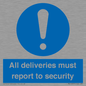 MV12837: All deliveries must report to security