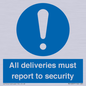 MV12837: All deliveries must report to security