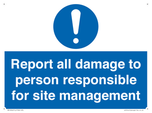 MV12942: Report all damage to person responsible for site management