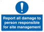 MV12942: Report all damage to person responsible for site management