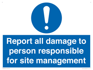 MV12942: Report all damage to person responsible for site management