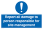 MV12942: Report all damage to person responsible for site management