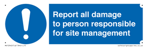 MV12942: Report all damage to person responsible for site management