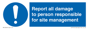 MV12942: Report all damage to person responsible for site management