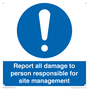 MV12942: Report all damage to person responsible for site management
