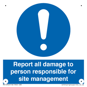 MV12942: Report all damage to person responsible for site management